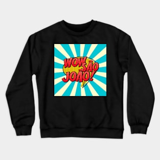 wowsaojoao Crewneck Sweatshirt